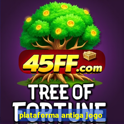 plataforma antiga jogo